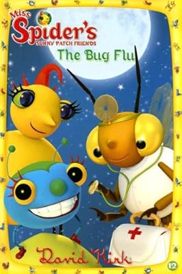 The Bug Flu (Miss Spider's Sunny Patch Friends (Numbered))