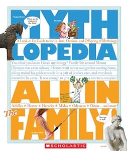 All in the Family: A Look-it-Up Guide to the In-laws, Outlaws, and Offspring of Mythology