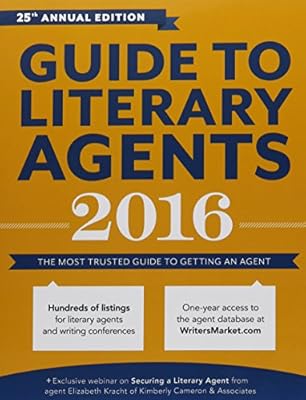 Guide to Literary Agents 2016: The Most Trusted Guide to Getting Published