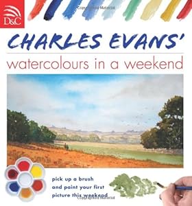 Charles Evans Watercolors in a Weekend