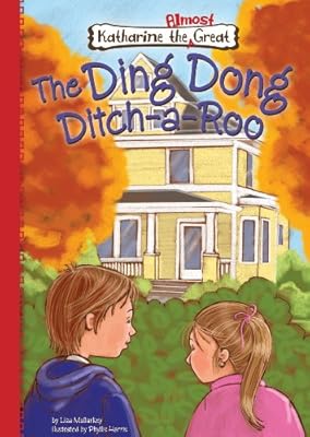 The Ding Dong Ditch-a-roo (Katharine the Almost Great) (Katherine the Almost Great)