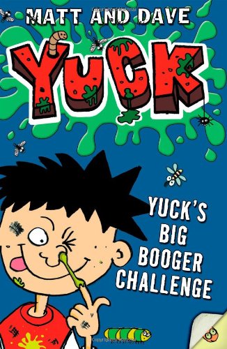 Yuck's Big Booger Challenge by Matt and Dave
