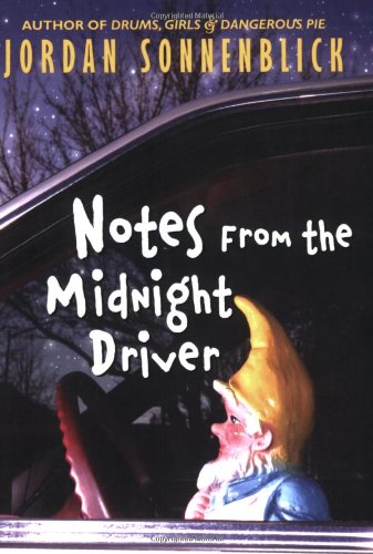 Notes From The Midnight Driver by Jordan Sonnenblick