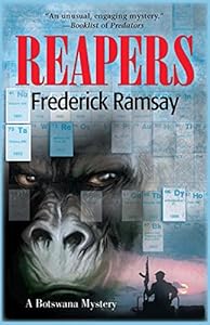 Reapers: A Botswana Mystery by Frederick Ramsay