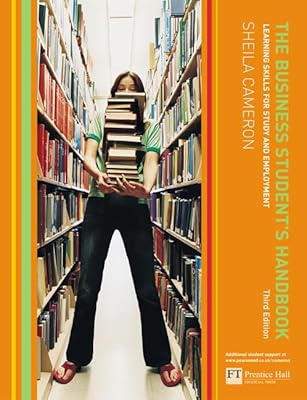 The Business Student's Handbook: Learning Skills For Study And Employment