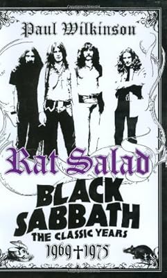 Rat Salad: Black Sabbath, The Classic Years, 1969--1975