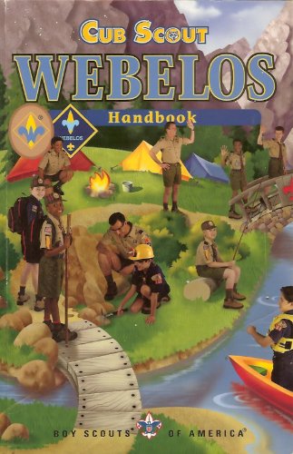 Cub Scout Webelos Handbook by Boy Scouts of America.