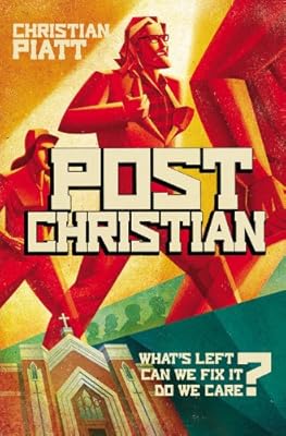 postChristian: What's Left? Can We Fix It? Do We Care?