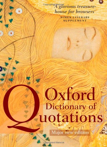 Oxford dictionary of quotations by Elizabeth Knowles