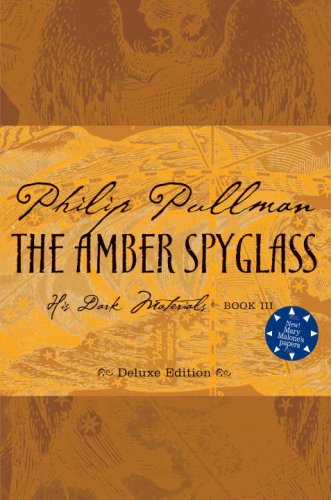 The Amber Spyglass, Deluxe 10th Anniversary Edition by Philip Pullman