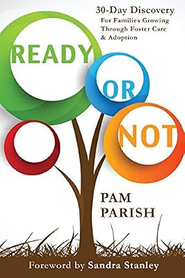Ready or Not: 30 Days of Discovery For Foster &amp; Adoptive Parents