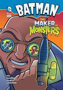 Batman: The Maker of Monsters