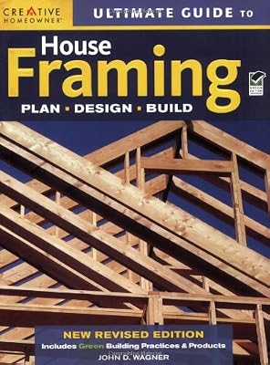 Ultimate Guide to House Framing