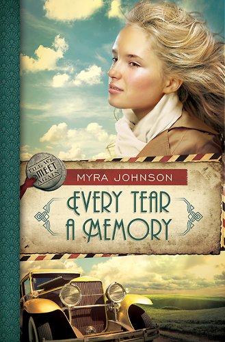 Every Tear a Memory: Till We Meet Again - Book 3 by Myra Johnson