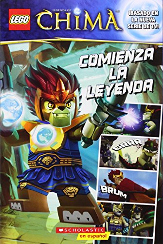 LEGO Las Leyendas de Chima: Comienza la leyenda: by Trey King