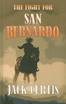 The Fight for San Bernardo