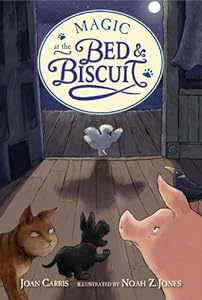 Magic at the Bed and Biscuit by Joan Carris  ,