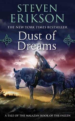 Dust of Dreams: Book Nine of The Malazan Book of the Fallen by Steven Erikson