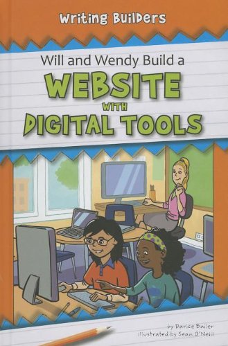 Will and Wendy Build a Website With Digital Tools by Darice Bailer