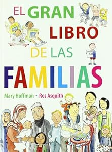 El gran libro de las familias / The Great Big Book of Families
