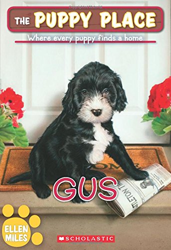 The Puppy Place #39: Gus by Ellen Miles