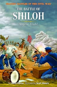 The Battle of Shiloh: Surprise Attack! (Graphic Battles of the Civil War)