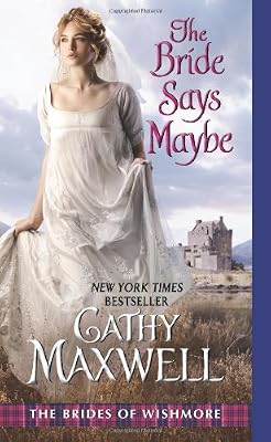 The Bride Says Maybe: The Brides of Wishmore