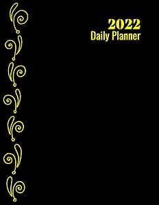 Daily Planner 2022: 2022 Daily Planner 12 Month Organizer, To-Do List Planner, Diary 365 Days, Large Daily Planner/ "8.5 x 11" 124 Pages
