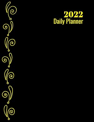 Daily Planner 2022: 2022 Daily Planner 12 Month Organizer, To-Do List Planner, Diary 365 Days, Large Daily Planner/ "8.5 x 11" 124 Pages