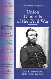 Union Generals of the Civil War (Collective Biographies)