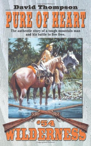 Pure of Heart (Wilderness, #54) by David Thompson