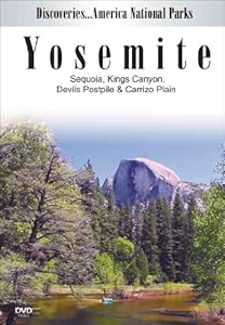 Discoveries...America National Parks: Yosemite, Sequoia, Kings Canyon, Devils Postpile & Carrizo Plain