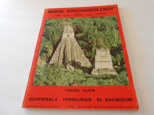 Algopix Similar Product 18 - MAYA ARCHAEOLOGY Tikal Copan Quirigua