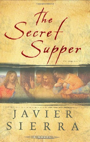 The Secret Supper by Javier Sierra