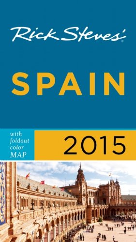 Rick Steves Spain 2015 by Rick Steves