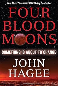 Four Blood Moons: Something Is About to Change