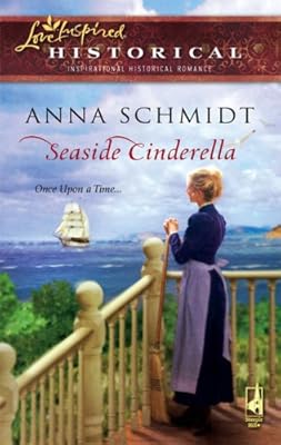 Seaside Cinderella (Steeple Hill Love Inspired Historical #12)