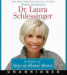 In Praise of Stay-at-Home Moms CD