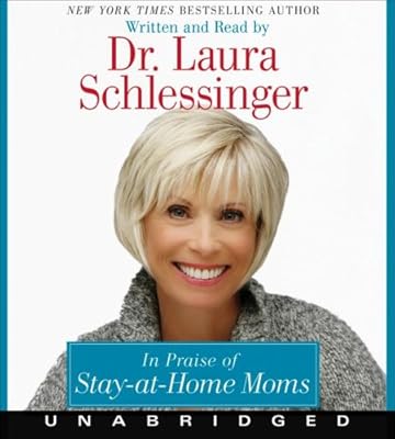 In Praise of Stay-at-Home Moms CD