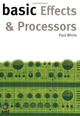 Basic Effects and Processors (Basic Series)