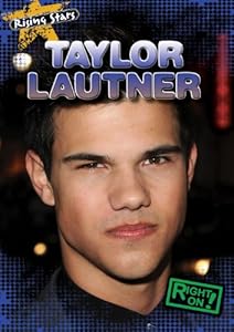 Taylor Lautner (Rising Stars)