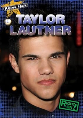 Taylor Lautner (Rising Stars)