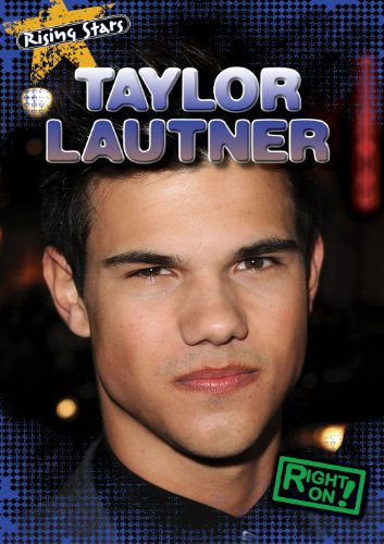 Taylor Lautner (Rising Stars) by Maria Nelson