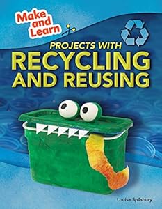 Projects With Recycling and Reusing