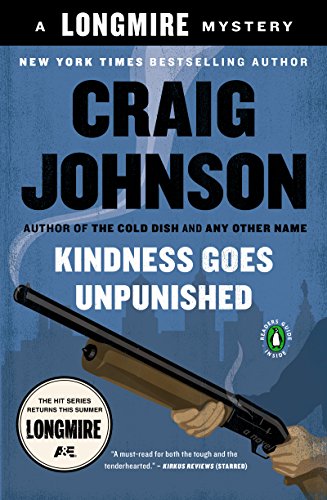 Kindness Goes Unpunished: A Walt Longmire Mystery (Walt Longmire Mysteries Book 3) by Craig Johnson
