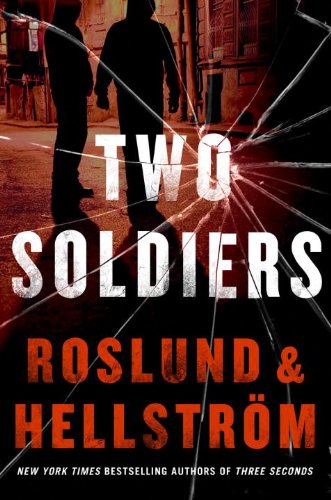 Two Soldiers by Anders Roslund