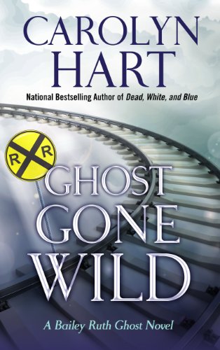 Ghost Gone Wild by Carolyn Hart