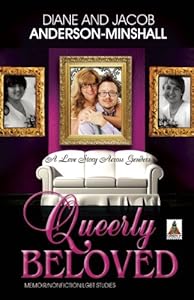 Queerly Beloved: A Love Story Across Genders by Diane Anderson-Minshall