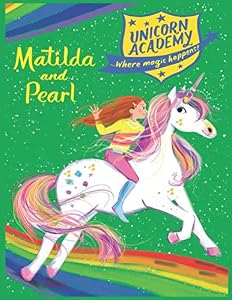 Unicorn Academy Matilda and Pearl
