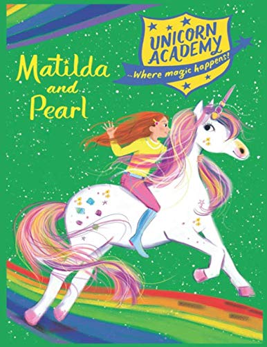 Unicorn Academy Matilda and Pearl by Miss Freind